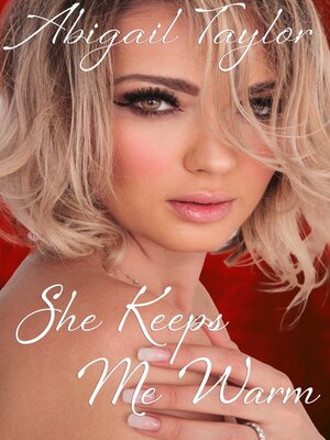 cover image of She Keeps Me Warm